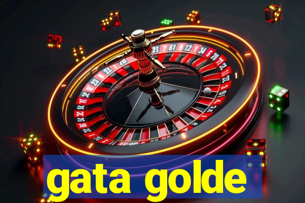 gata golde